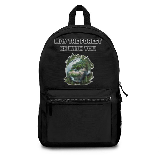 May the Forest Be With You Backpacks