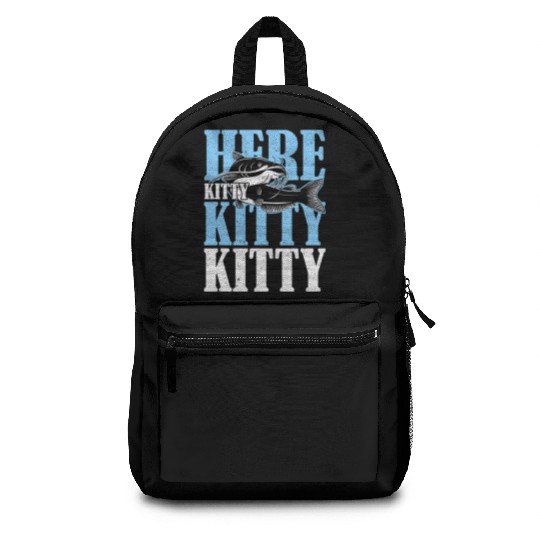 Here Kitty Kitty Kitty Catfish Fisching Backpacks