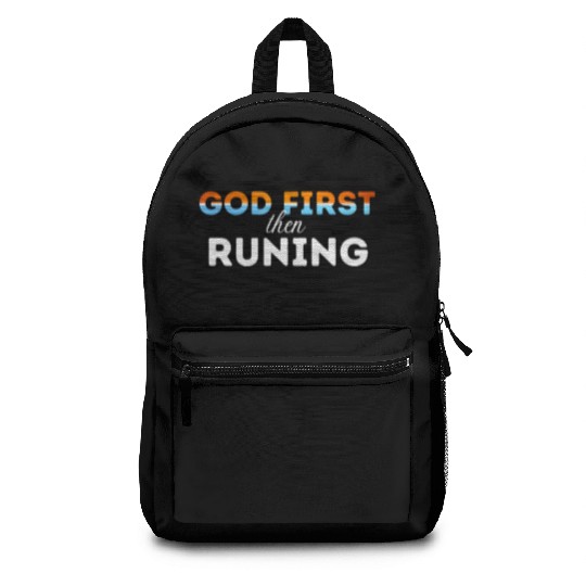 God First then running Backpacks