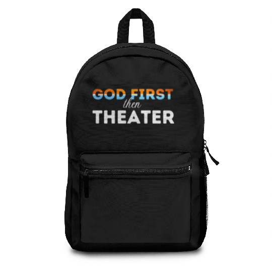 God First then theater Backpacks