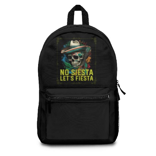 No Siesta Let's Fiesta Cinco De Mayo Mexican Backpacks