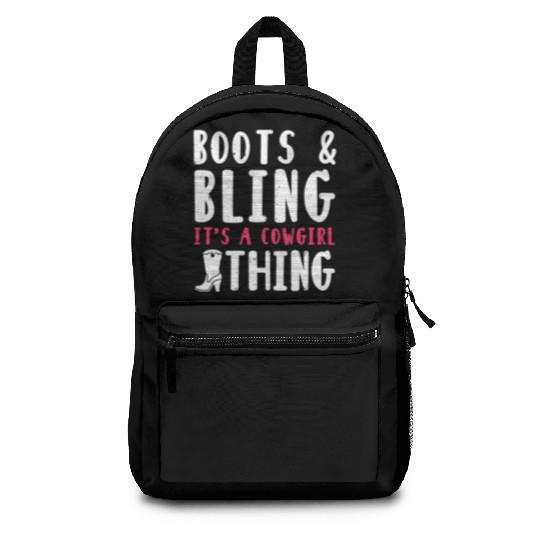 Boots And Bling It's A Cowgirl Thing Backpacks