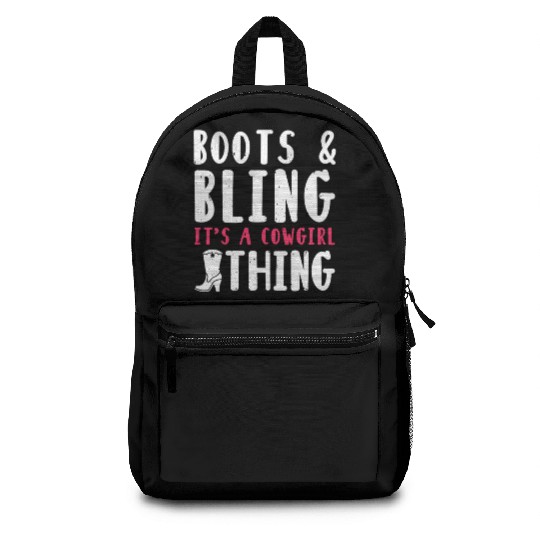Boots And Bling It's A Cowgirl Thing Backpacks
