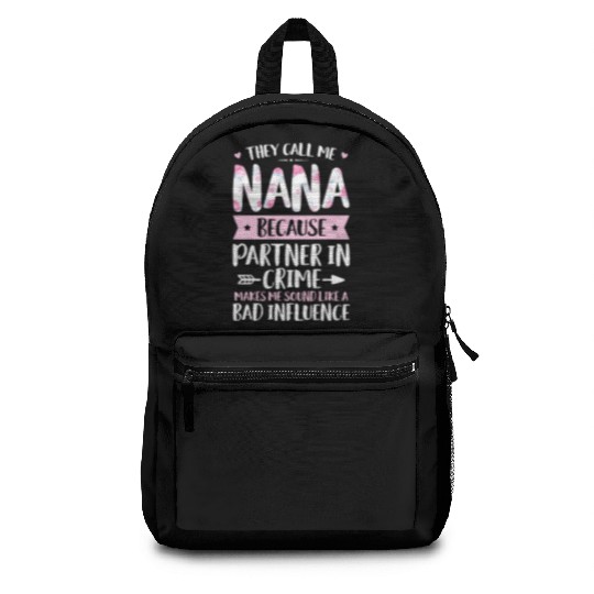 They Call Me Nana Because Partner In Crime Funny M Backpacks