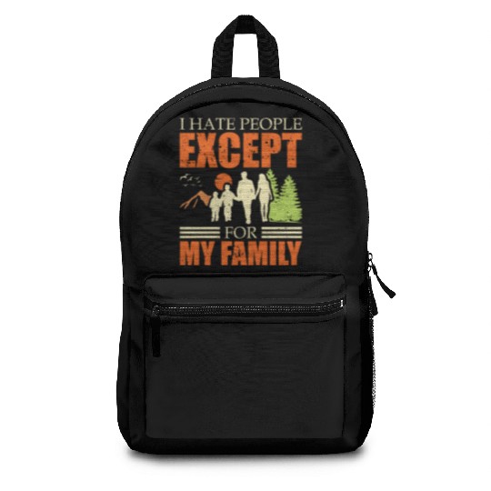 I Hate People Except For My Family Cool Dad Backpacks