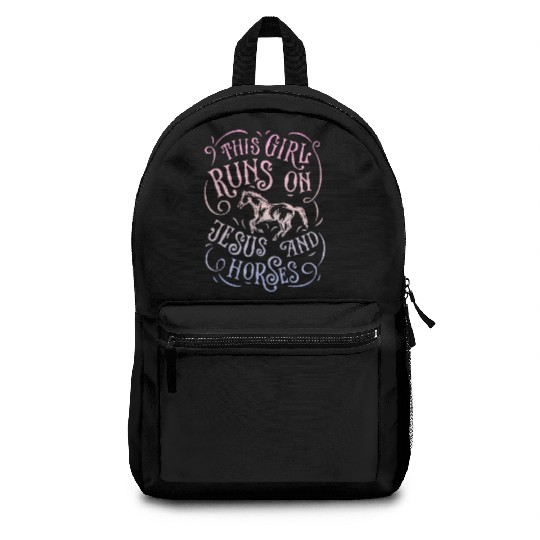 This Girl Runs On Jesus And Horses Horse Riding Eq Backpacks