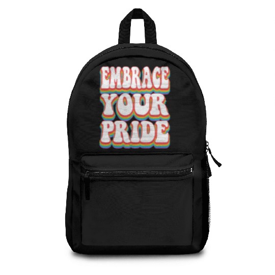 Embrace Your Pride - Pride Rainbow LGBTQ+ Backpacks