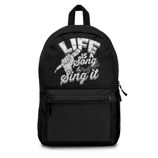 Life is a song, sing it - Music Backpacks