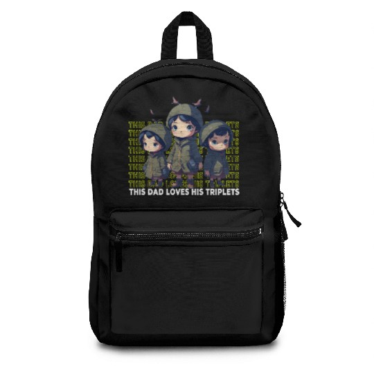 This Dad Loves His Triplets Backpacks