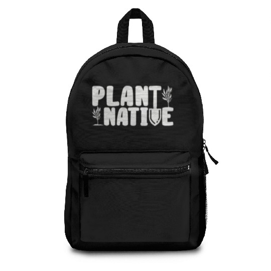 Gardener Plant Native Enthusiast Organic Plants Backpacks
