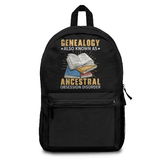 Genealogy Known As Ancestral Obsession Disorder Backpacks