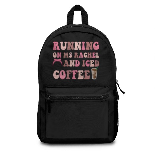 Running On Ms Rachel and Iced Coffee Backpacks