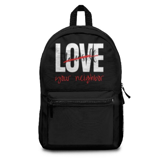 Love Your Neighbor Backpacks