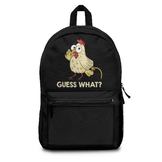 Guess What Chicken Butt Chickens Farmer Backpacks