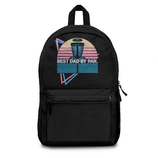 Funny Disc Golf Player Retro Best Dad By Par Backpacks