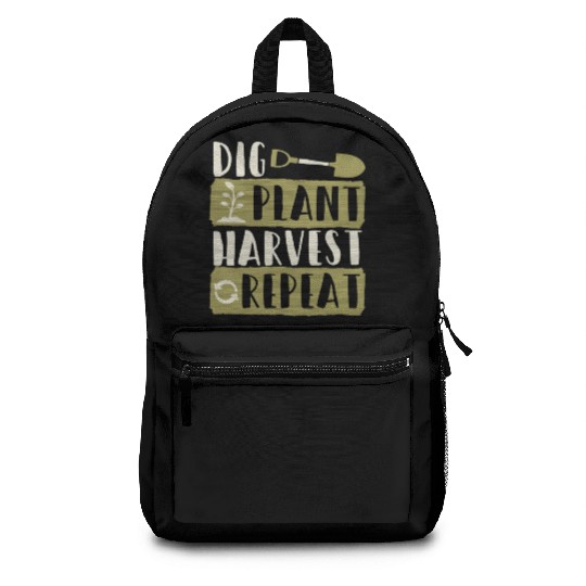 Dig Plant Harvest Repeat Local Farm Lover Funny Backpacks