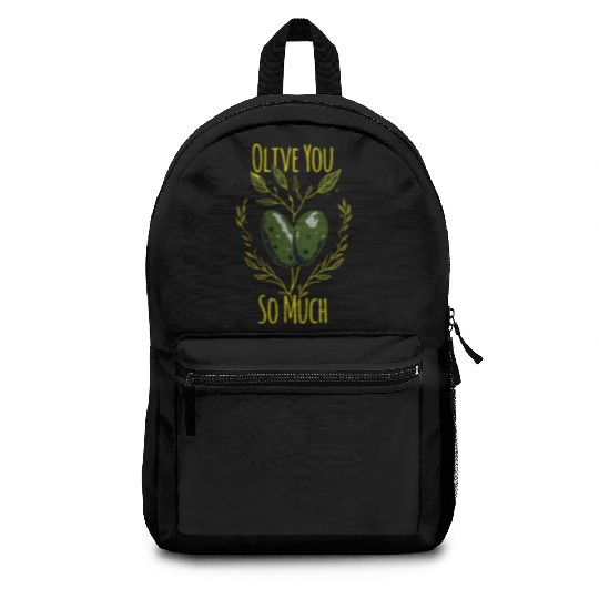 Olive Love Pun Olive Oil I Love You Backpacks