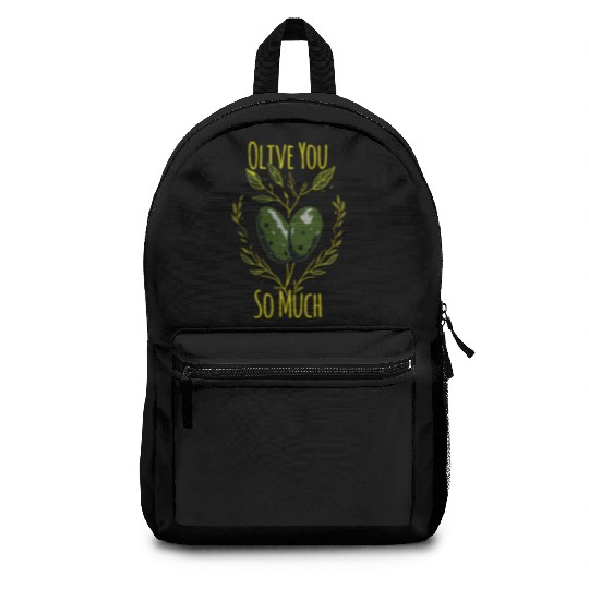 Olive Love Pun Olive Oil I Love You Backpacks