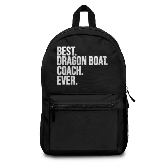 Best Dragon Boat Coach Ever Dragon Boat Racing Backpacks