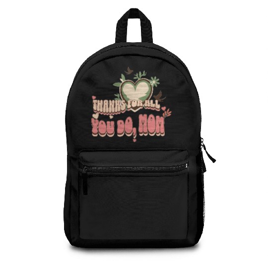 "Thanks for All You Do, Mom" Mother's Day Gift Backpacks