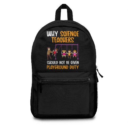 Funny Science Teacher Cool Physics Chemistry Backpacks