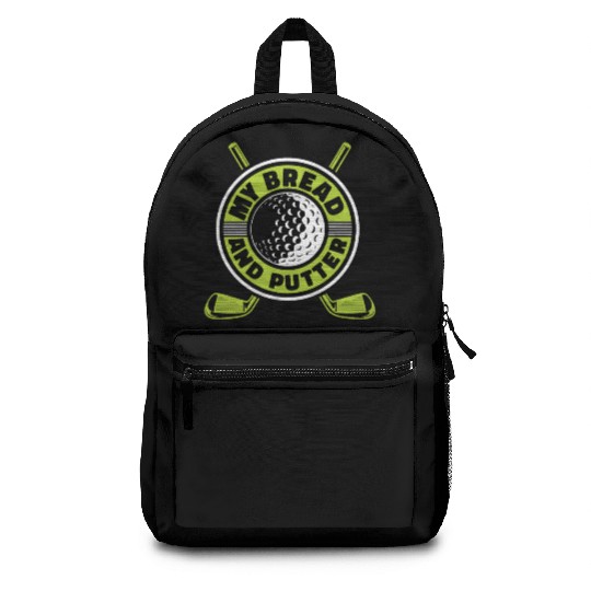 My Bread And Putter Player Pro Golfer Golfing Backpacks