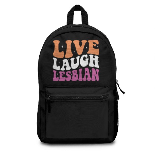 Live Laugh Lesbian LGBT Lesbians Pride Month Backpacks