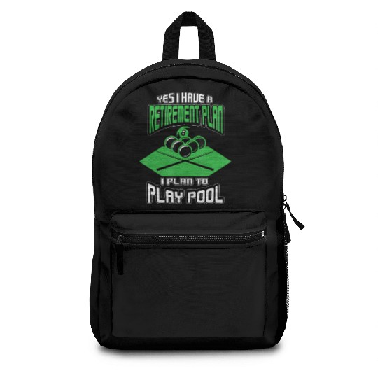 Yes I have a Retirement Plan Pool Player Billiard Backpacks
