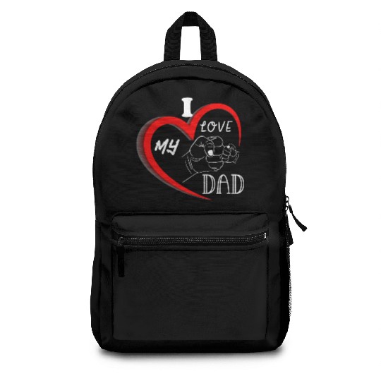 I Love My Dad Backpacks