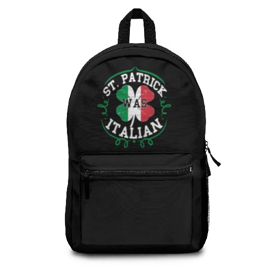 St Patrick Was Italian St Patric Day Italy Flag Backpacks