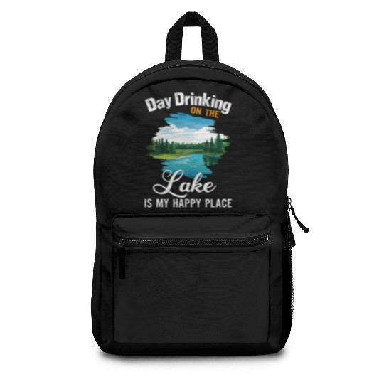 Day Drinking On The Lake Is My Happy Place Backpacks
