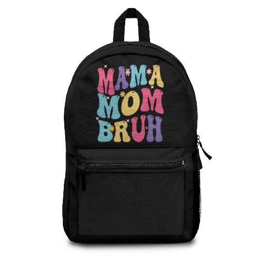 MAMA MOM BRUH Backpacks