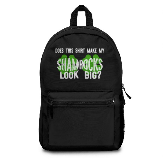 Does This Make My Shamroc Look Big Backpacks