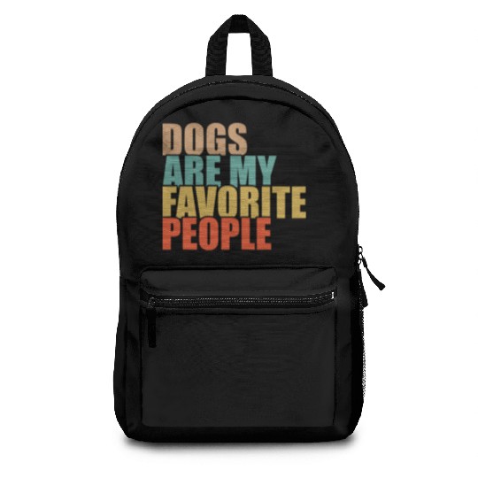 Dogs Are My Favorite People Dog Lovers Backpacks