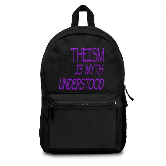 Atheism Is Myth Understood Philosophical Debate Backpacks