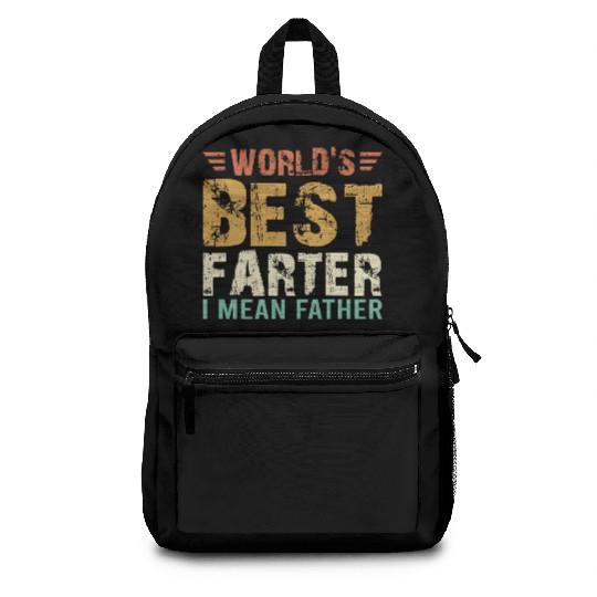 Mens World s Best Farter I mean Father s Day Men Backpacks