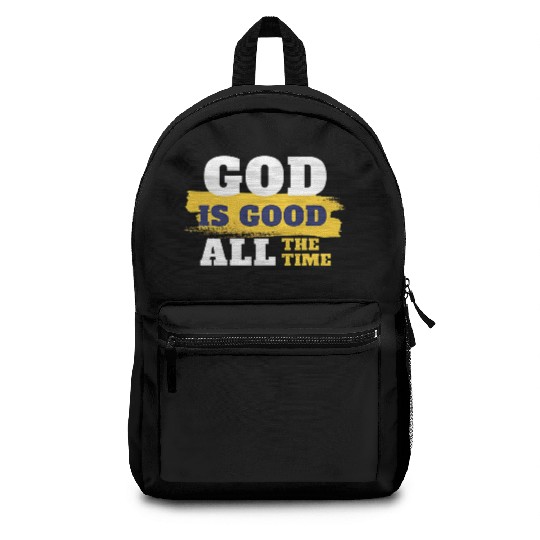 God is good all the time Backpacks