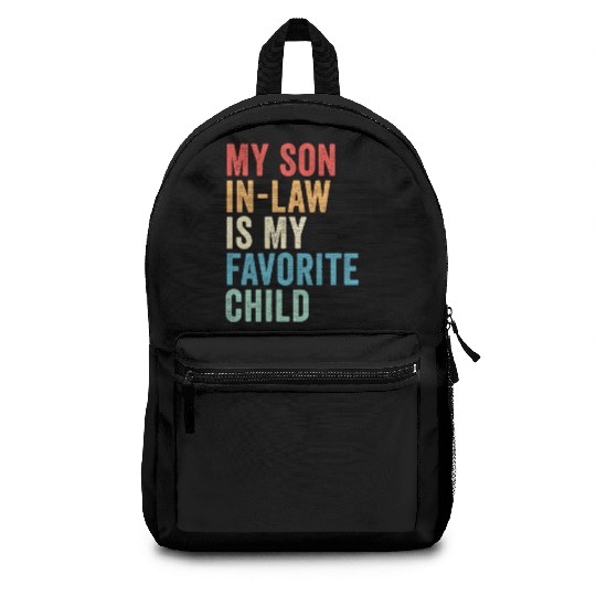 My Son-in-law is My Favorite Child, Father's Day Backpacks