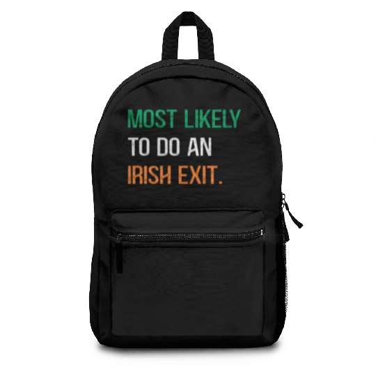 Most Likely To Do An Irish Et St Patric Day Backpacks