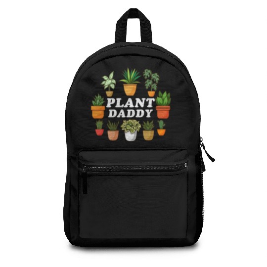 Plant Daddy Gardening Florist Plant Lover Men Backpacks