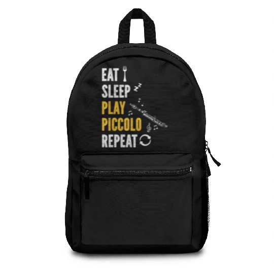 Piccolo Flute Player Eat Sleep Play Piccolo Flute Backpacks