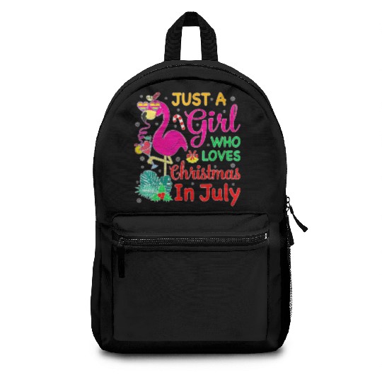 Just A Girl Who Loves Christmas In July And Backpacks