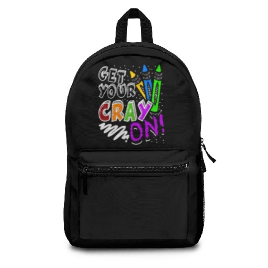Get Your Cray On Teacher Appreciation Day Back To Backpacks