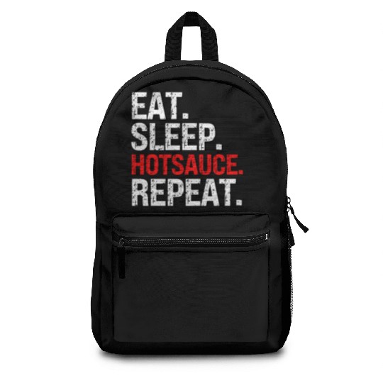 Eat Sleep Hotsauce Repeat For cy Hot Sauce Backpacks