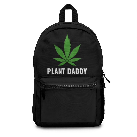 Weed Local Grower Farmer Plant Daddy Cannabis Backpacks