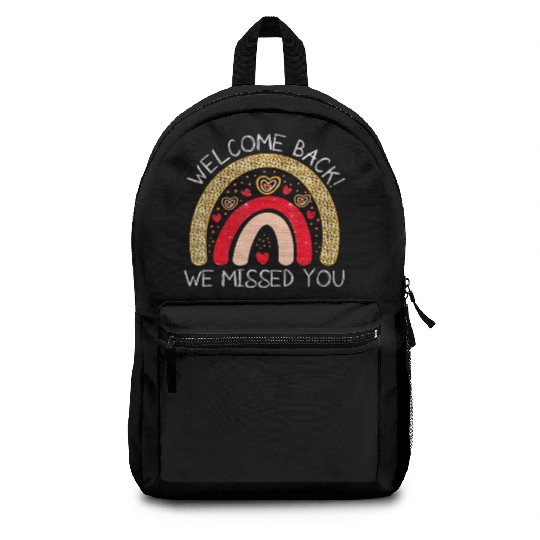 Welcome Back We Missed You Back To School Teacher Backpacks