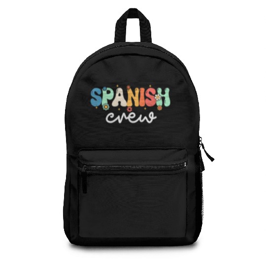 Spanish Teacher Spanish Crew Back To School Backpacks