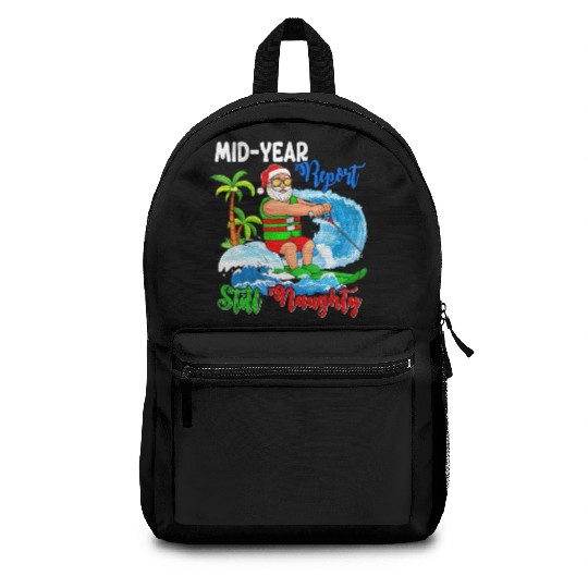 Mid-Year Report Still Naughty Christmas In July Backpacks