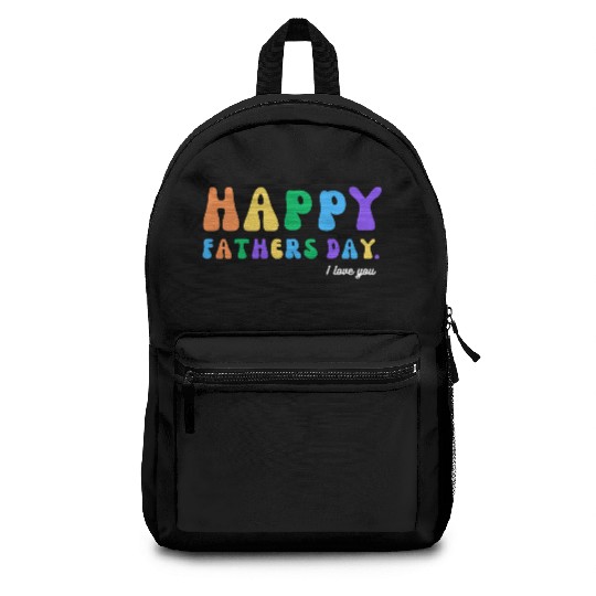 Happy Fathers Day i love you dad Heart Daddy funny Backpacks