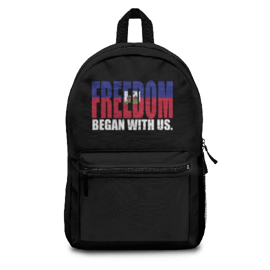 Haitian Pride Freedom Began With Us Haiti Backpacks